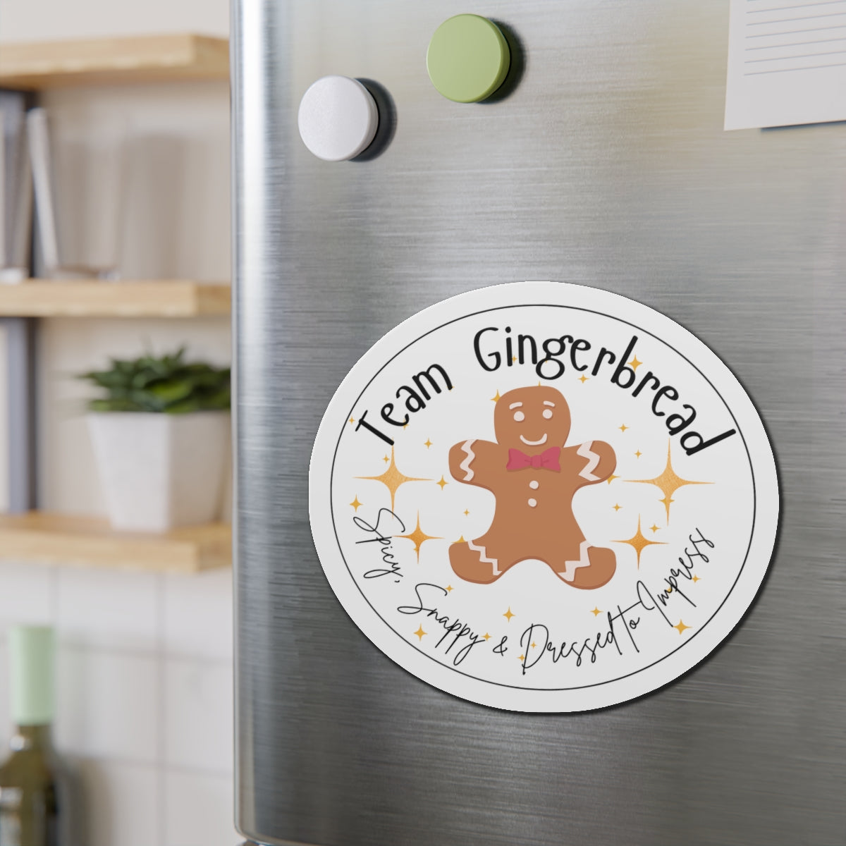 Team Gingerbread Magnet | Spicy, Snappy, & Dressed to Impress