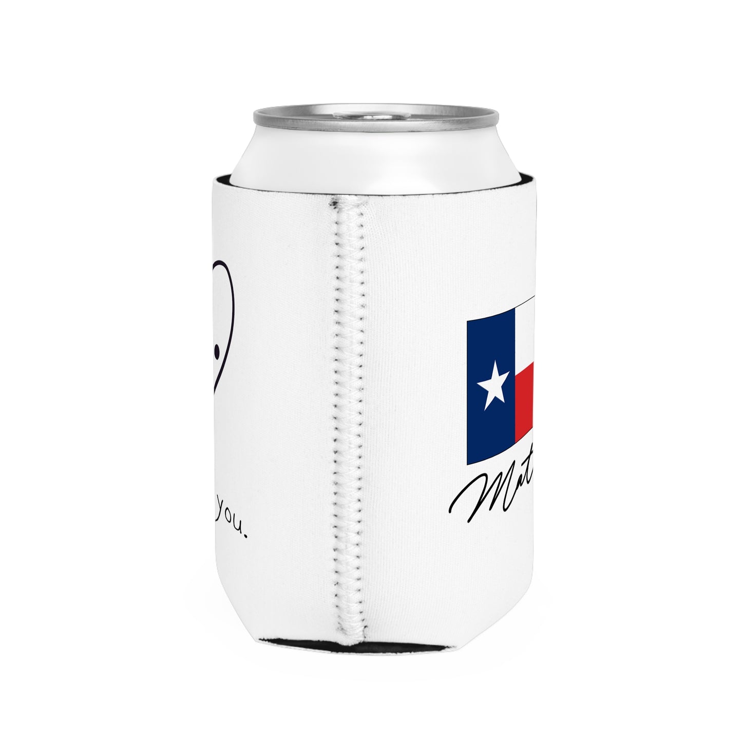 Hi. I Love You. Valentines Texas Flag Personalize Custom Name Can Cooler Sleeve