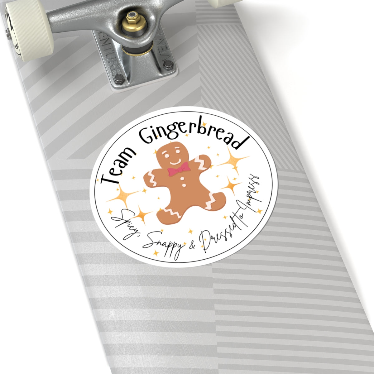 Team Gingerbread Sticker | Spicy, Snappy, & Dressed to Impress
