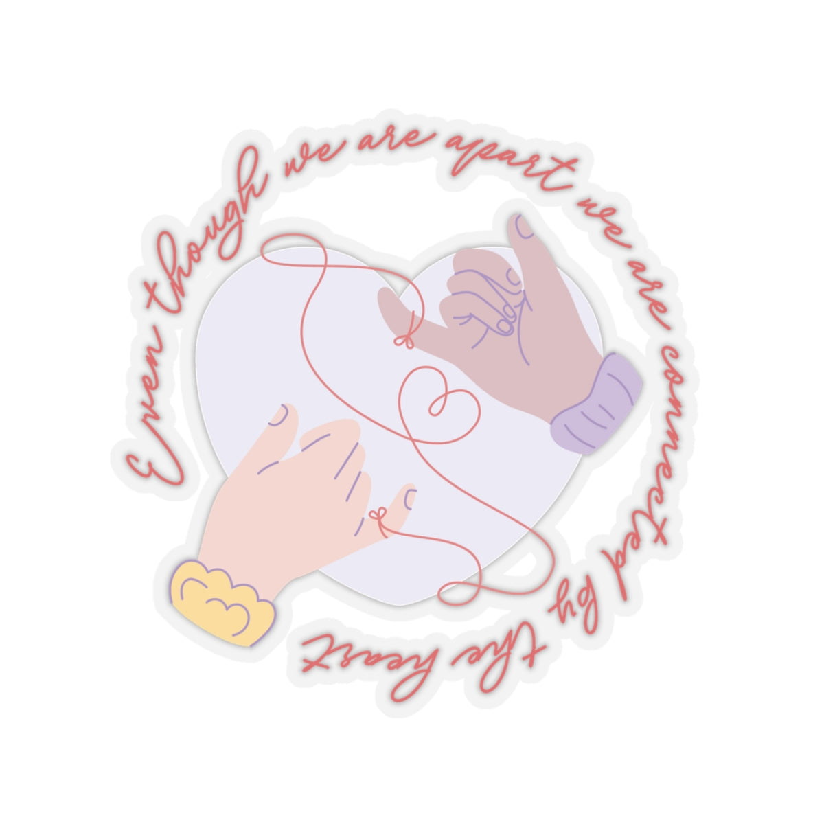 Apart But Connected By The Heart Friends Valentine Kiss-Cut Stickers