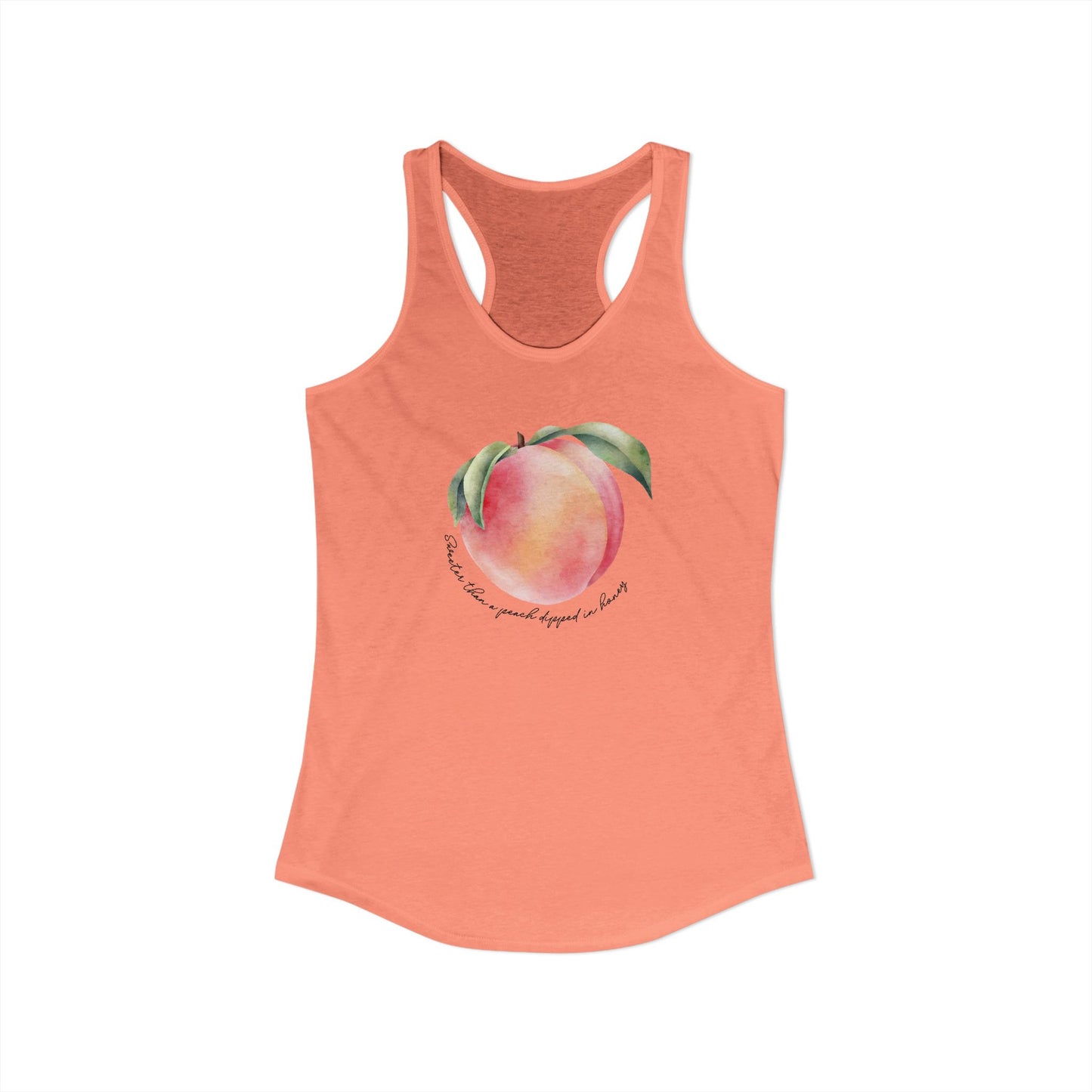 Sweeter Than A Peach In Honey Women's Ideal Racerback Tank