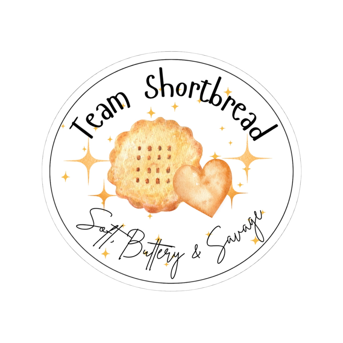 Team Shortbread Sticker | Soft, Buttery & Savage