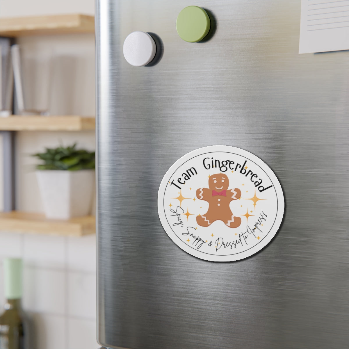 Team Gingerbread Magnet | Spicy, Snappy, & Dressed to Impress