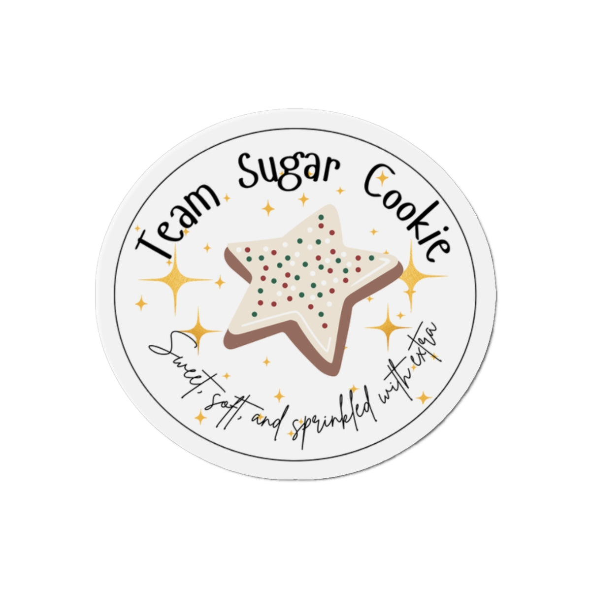 Team Sugar Cookie Magnet | Sweet, Soft, & Sprinkled With Extra