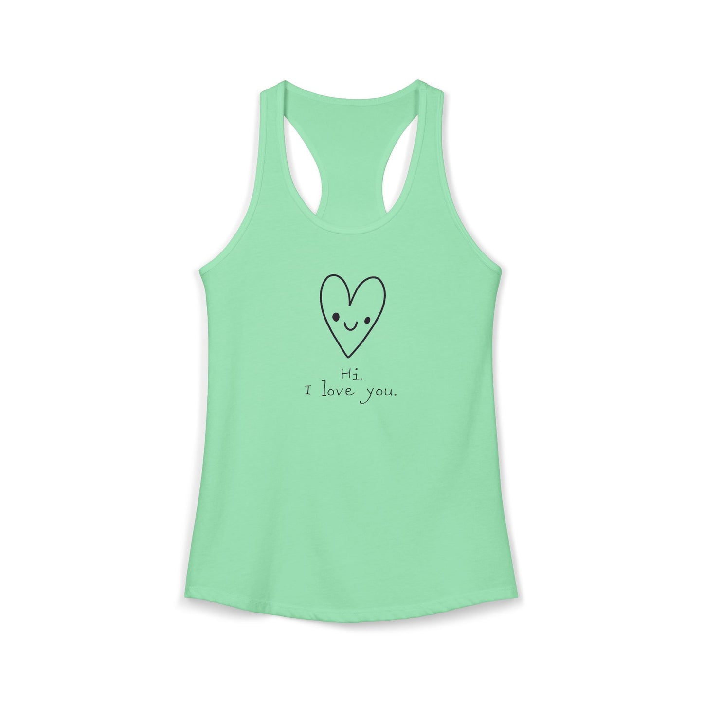 Hi. I Love You. Women's Ideal Racerback Tank