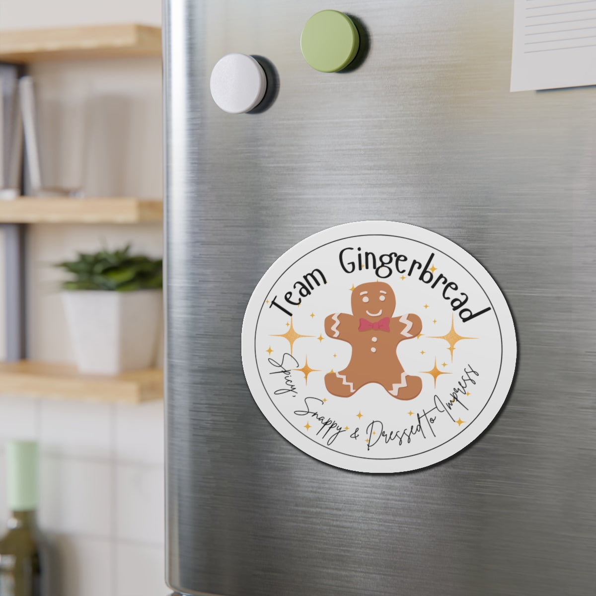 Team Gingerbread Magnet | Spicy, Snappy, & Dressed to Impress