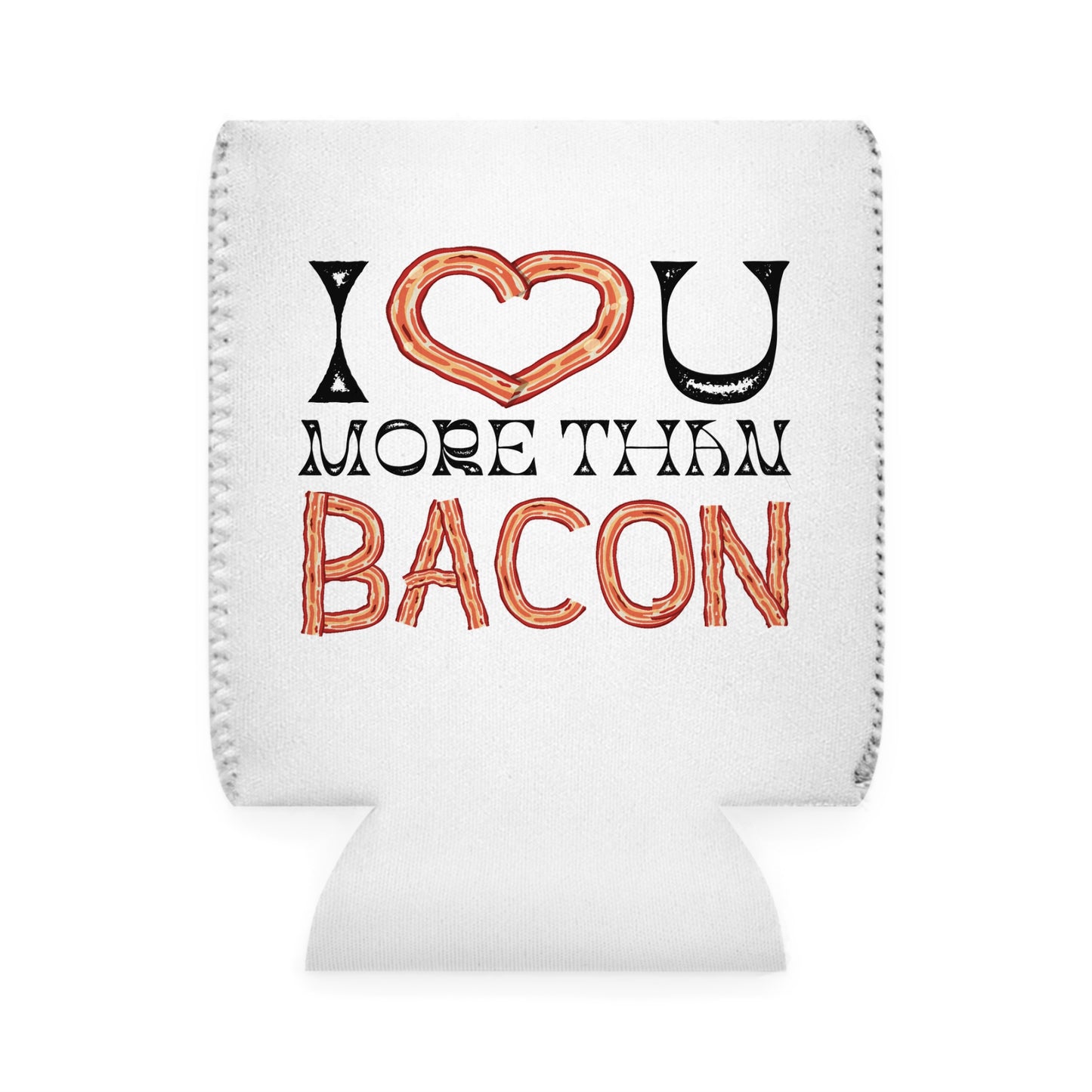 I Love You More Than Bacon Valentines Texas Flag Personalize Custom Name Can Cooler Sleeve