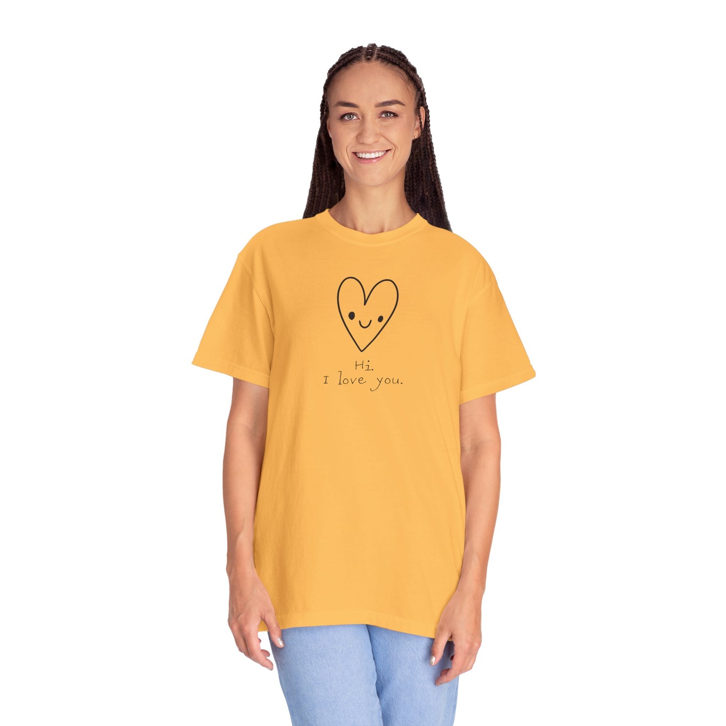 Hi. I Love You. Unisex Garment-Dyed T-shirt