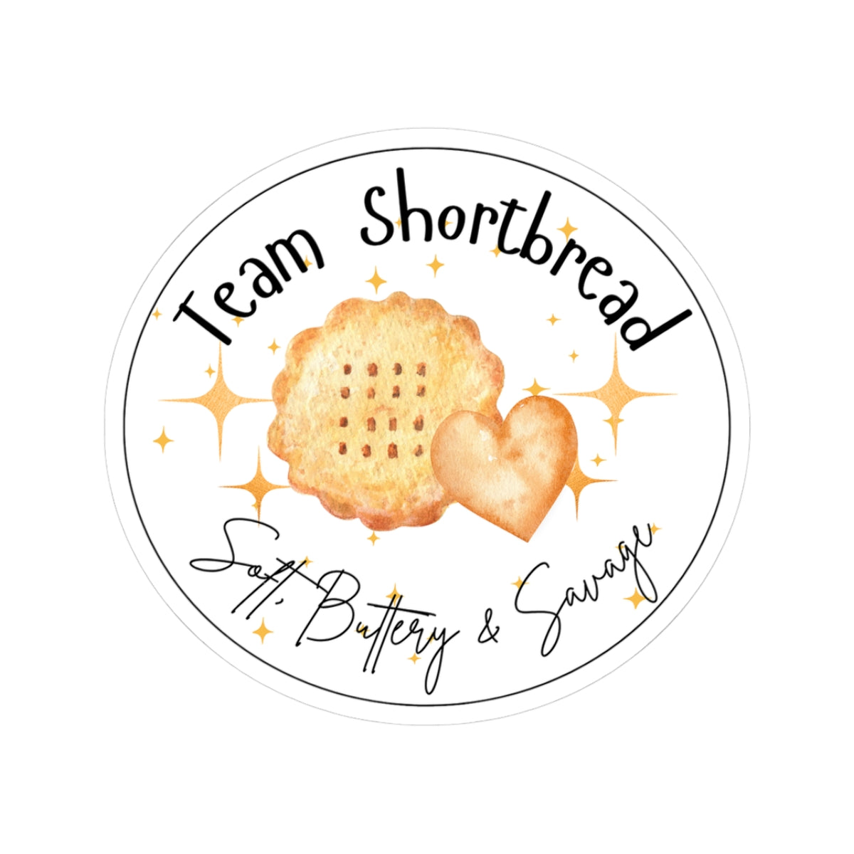 Team Shortbread Sticker | Soft, Buttery & Savage