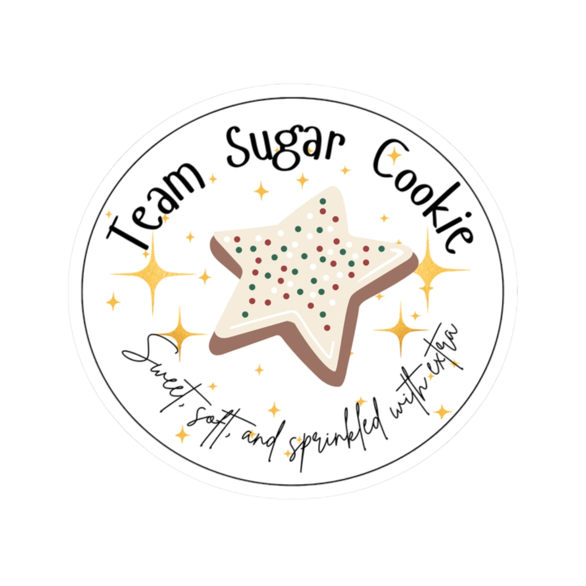 Team Sugar Cookie Sticker | Sweet, Soft, & Sprinkled With Extra
