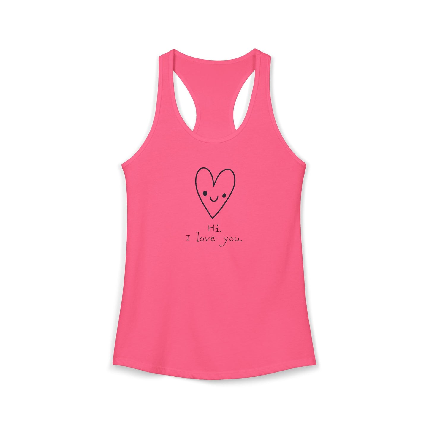 Hi. I Love You. Women's Ideal Racerback Tank