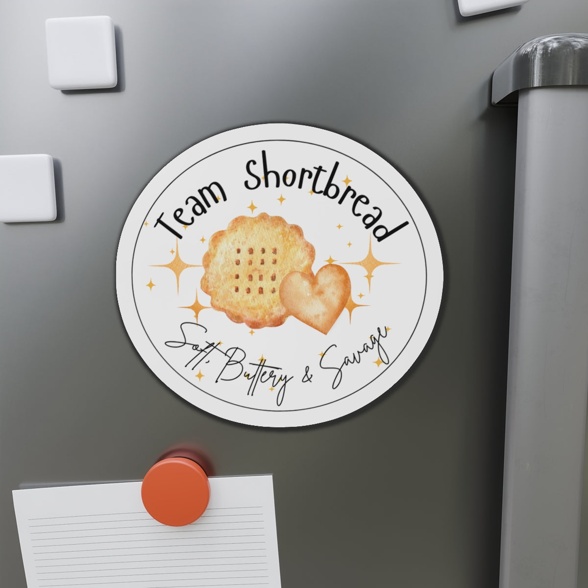 Team Shortbread Magnet | Soft, Buttery, Savage