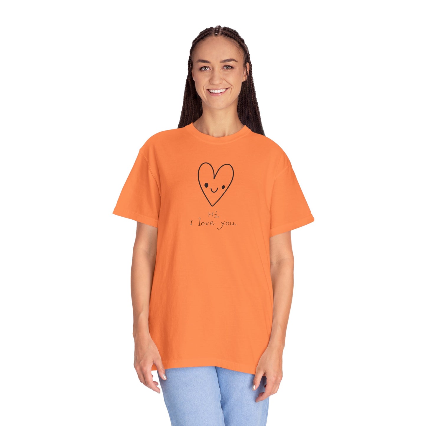 Hi. I Love You. Unisex Garment-Dyed T-shirt