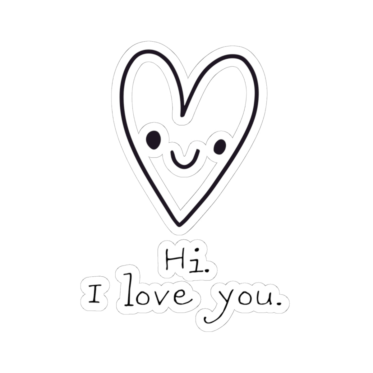 Hi. I Love You. Valentine Kiss-Cut Stickers