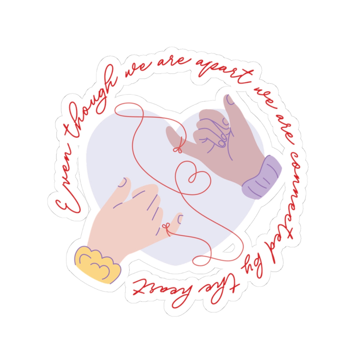 Apart But Connected By The Heart Friends Valentine Kiss-Cut Stickers
