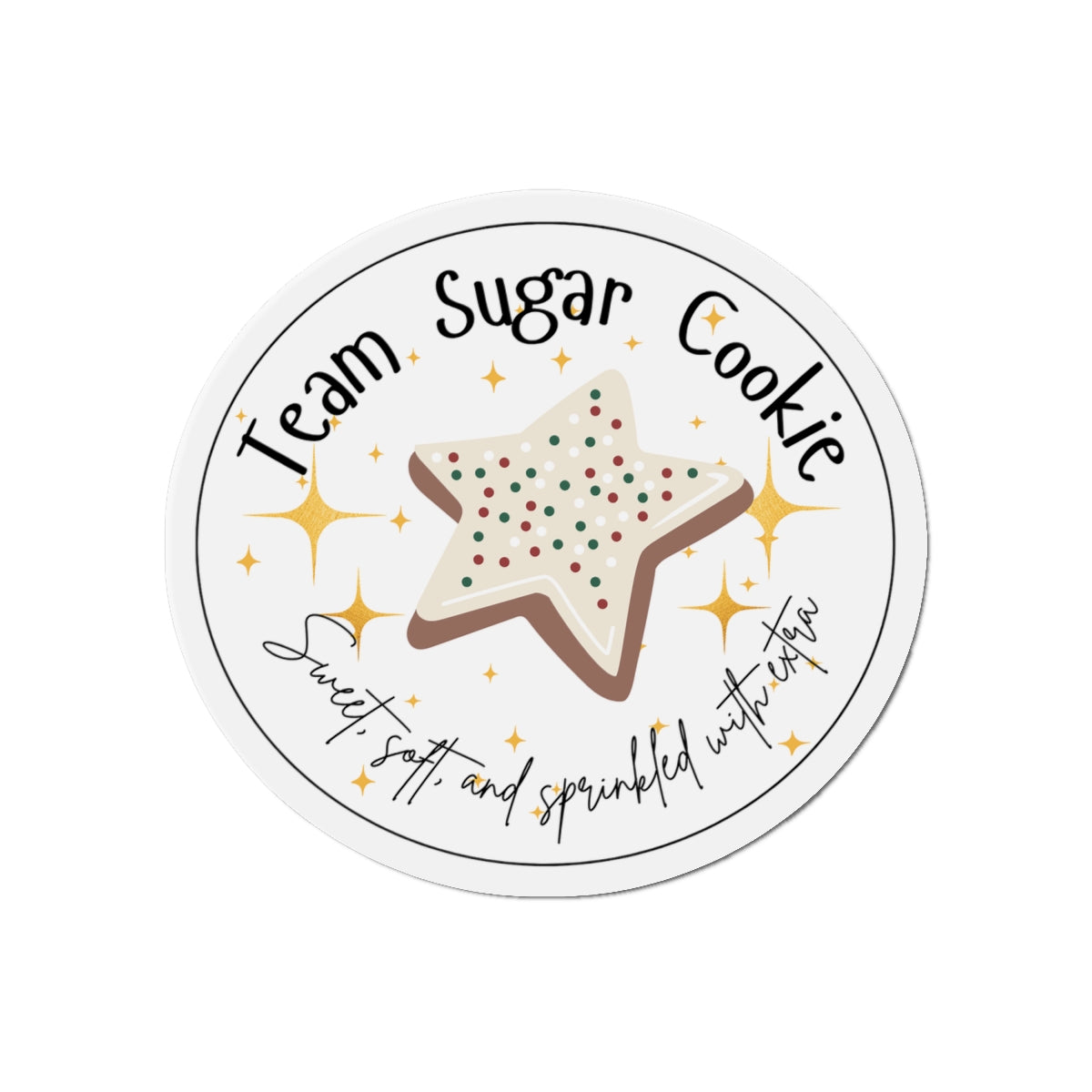 Team Sugar Cookie Magnet | Sweet, Soft, & Sprinkled With Extra