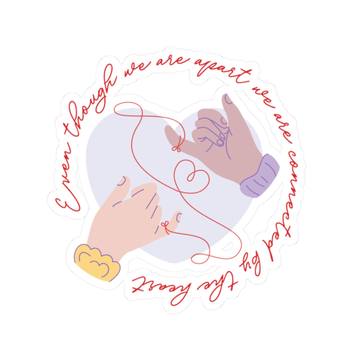 Apart But Connected By The Heart Friends Valentine Kiss-Cut Stickers