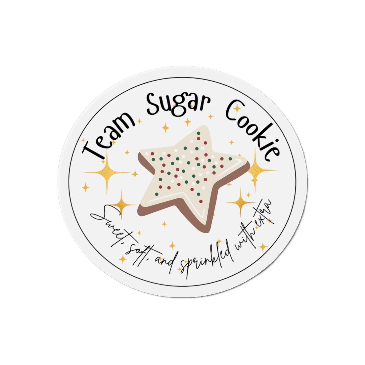 Team Sugar Cookie Magnet | Sweet, Soft, & Sprinkled With Extra