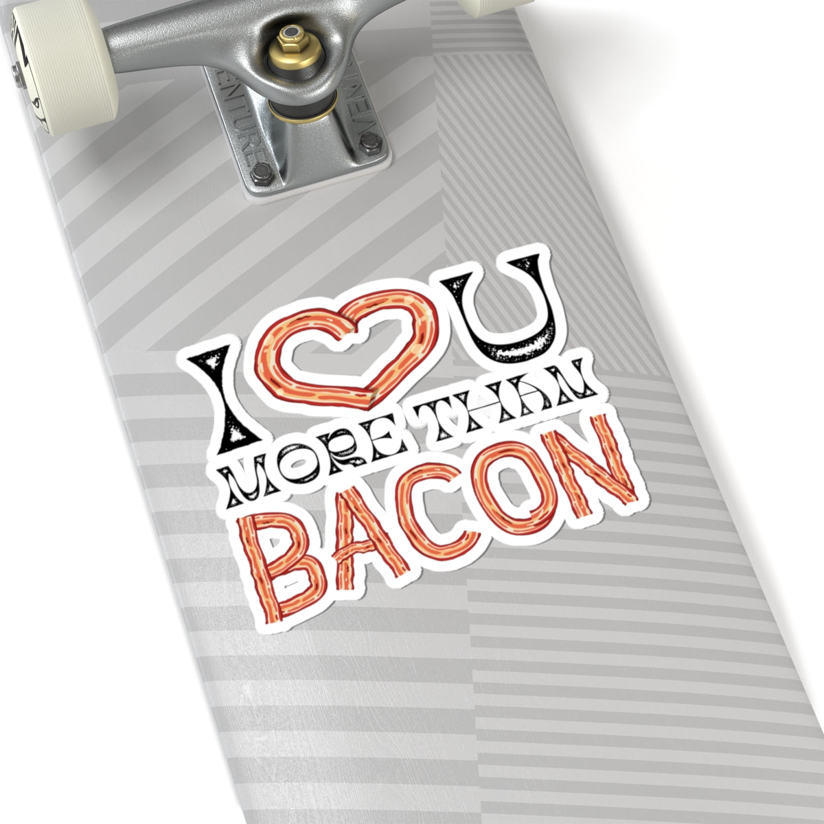 I Love You More Than Bacon Valentine Kiss-Cut Stickers
