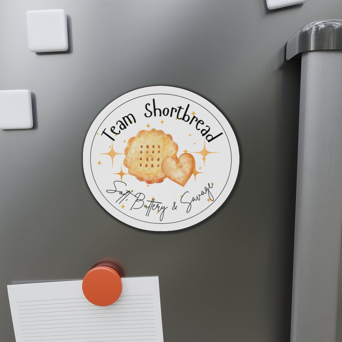 Team Shortbread Magnet | Soft, Buttery, Savage