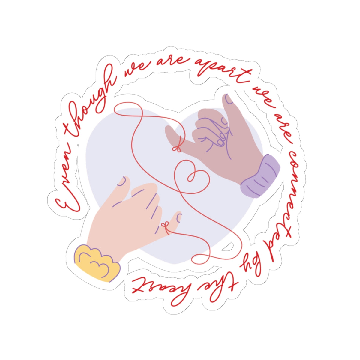 Apart But Connected By The Heart Friends Valentine Kiss-Cut Stickers