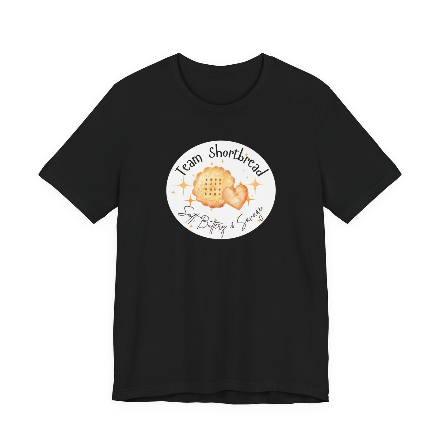 Team Shortbread T-Shirt | Soft, Buttery, Savage