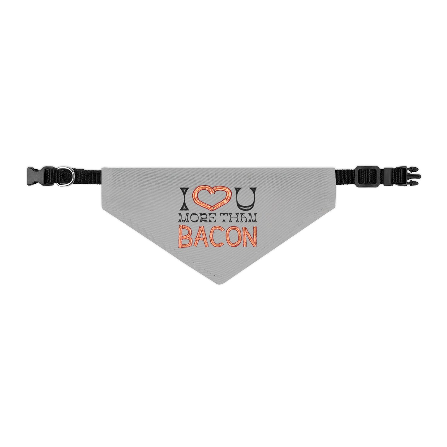 I Love You More Than Bacon Clip-On Pet Bandana Collar