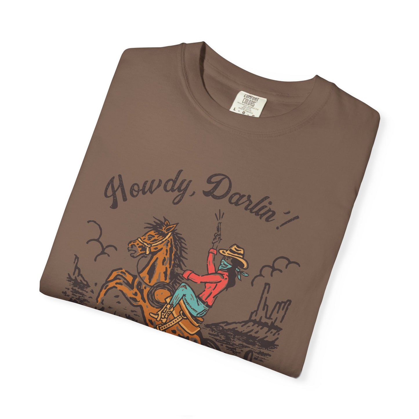 Howdy, Darlin'! Unisex Garment-Dyed T-shirt