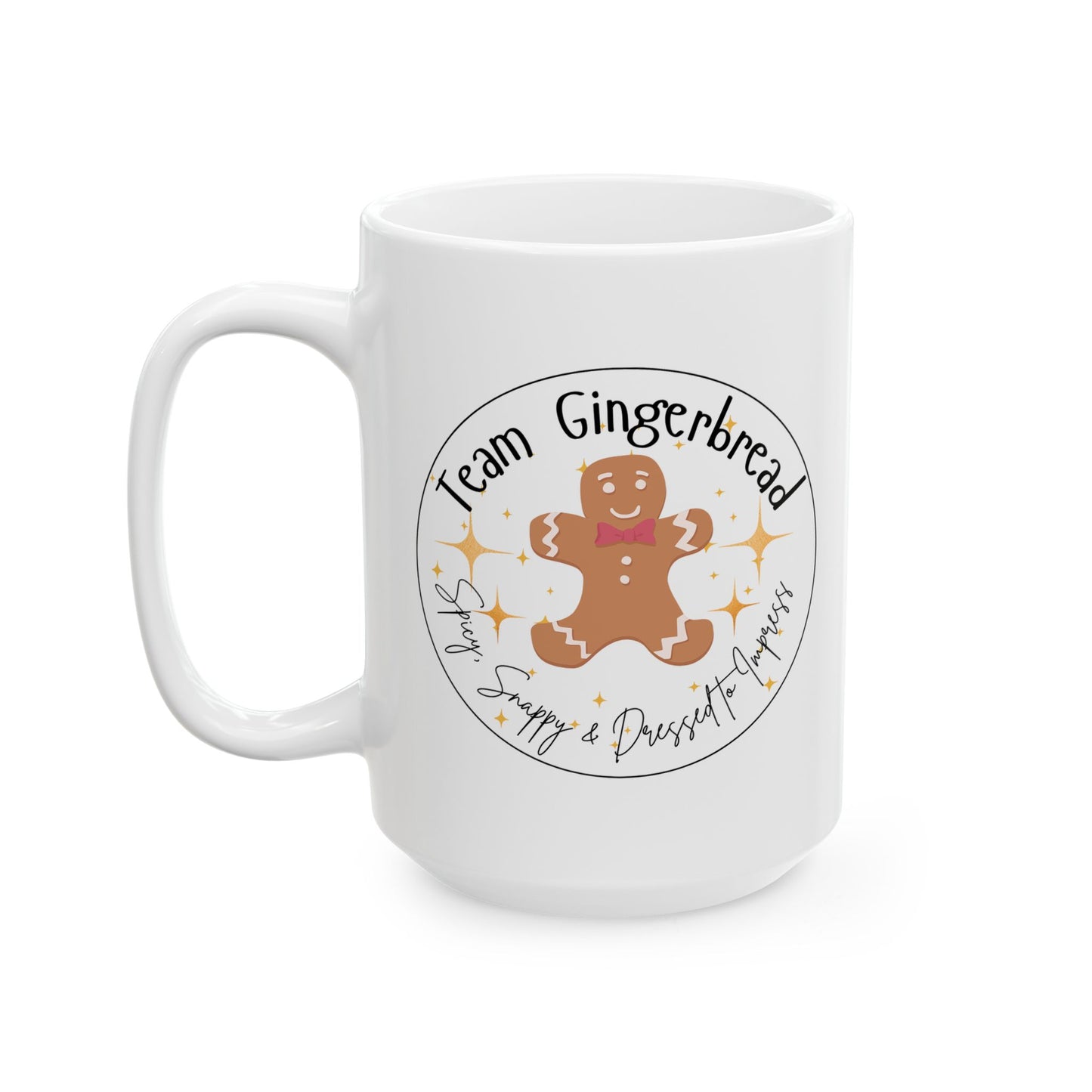 Team Gingerbread Mug | Spicy, Snappy, & Dressed to Impress