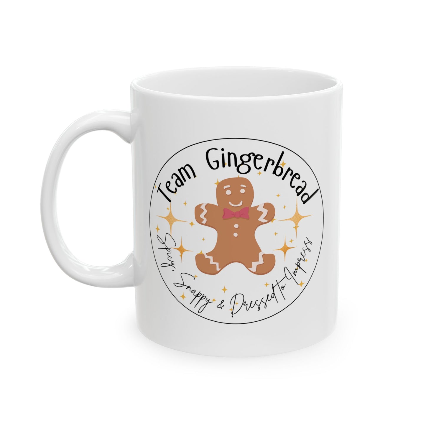 Team Gingerbread Mug | Spicy, Snappy, & Dressed to Impress